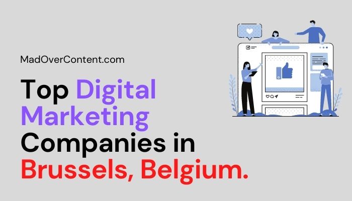 Top 7 digital marketing Agencies in Brussels Belgium