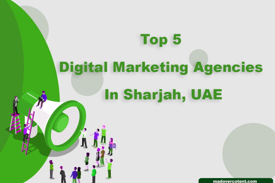 Top 5 digital marketing agencies in Sharjah