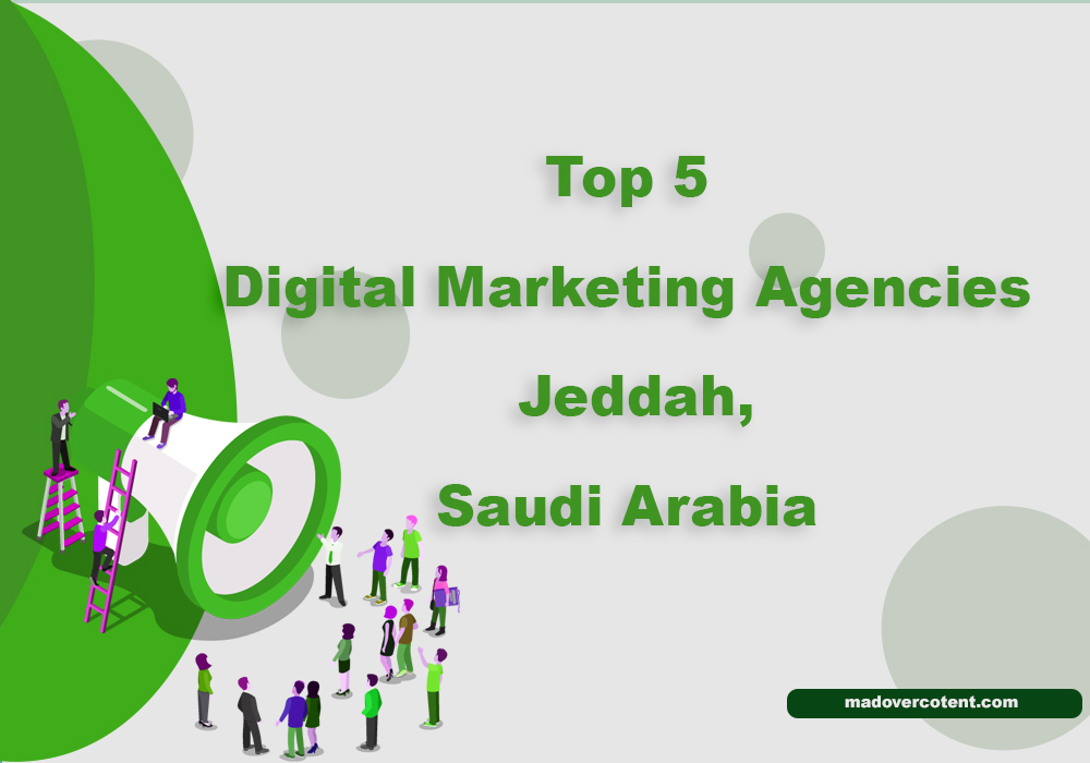 Top 5 digital marketing agencies in Jeddah