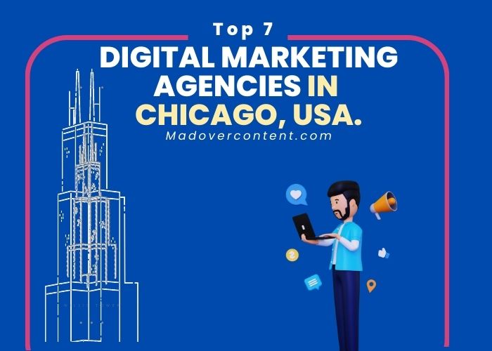 Top 7 digital marketing agencies in Chicago, USA