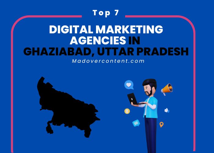 Top 7 Digital Marketing Agencies in Ghaziabad Uttar Pradesh